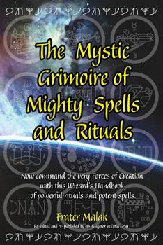 Paperback The Mystic Grimoire of Mighty Spells and Rituals Book