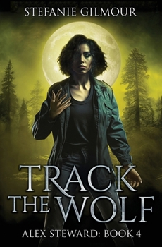 Track the Wolf (Alex Steward)