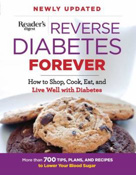 Paperback Reverse Diabetes Forever Newly Updated: How to Shop, Cook, Eat and Live Well with Diabetes Book