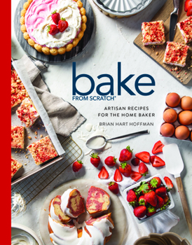 Hardcover Bake from Scratch (Vol 7): Artisan Recipes for the Home Baker Book