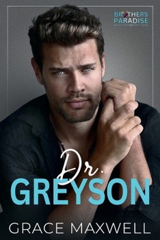 Dr. Greyson (Brothers Paradise)