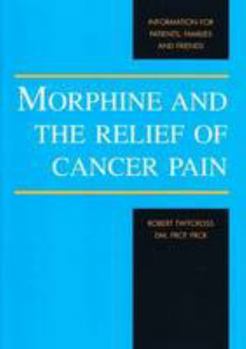 Paperback Morphine and the Relief of Cancer Pain Book