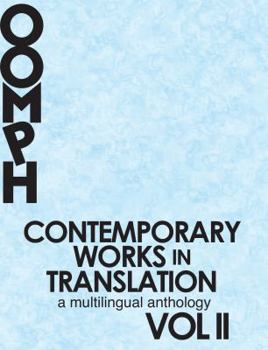 Paperback Contemporary Works in Translation: A Multilingual Anthology (Vol II) Book