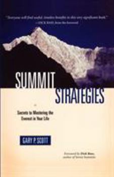 Paperback Summit Strategies: Secrets to Mastering the Everest in Your Life Book