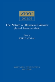 The Nature of Rousseau's Reveries: Physical, Human, Aesthetic (Svec)