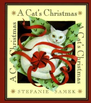 Hardcover A Cat's Christmas Book