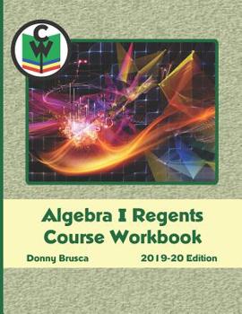 Paperback Algebra I Regents Course Workbook: 2019-20 Edition Book