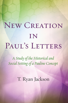 Paperback New Creation in Paul's Letters Book