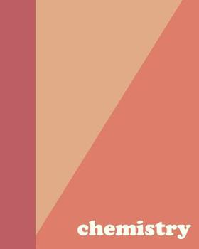 Chemistry: Cute School Composition Notebook with Geometric Cover Design and College Ruled Pages