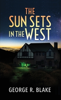 Paperback The Sun Sets In The West Book
