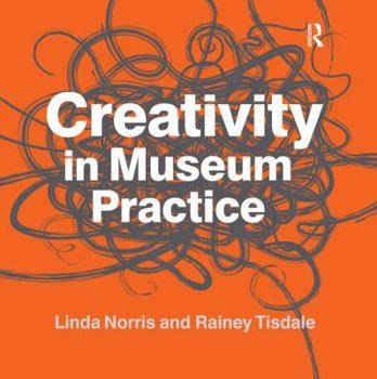 Paperback Creativity in Museum Practice Book