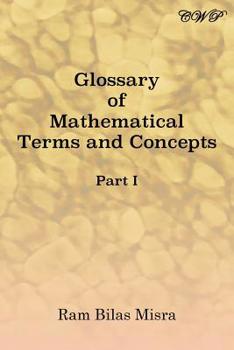 Paperback Glossary of Mathematical Terms and Concepts (Part I) Book