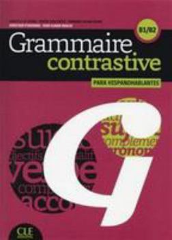 Paperback Grammaire contrastive pour hispanophones - B1/B2 (French Edition) [French] Book