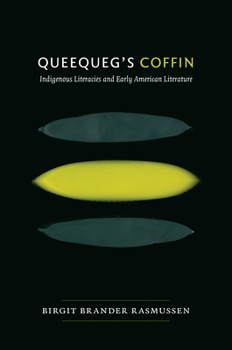Paperback Queequeg's Coffin: Indigenous Literacies & Early American Literature Book