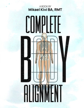 Paperback Complete Body Alignment Book