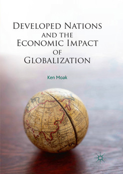 Paperback Developed Nations and the Economic Impact of Globalization Book