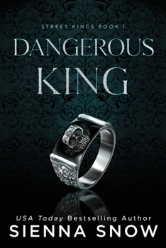 Dangerous King - Book #1 of the Street Kings
