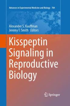 Paperback Kisspeptin Signaling in Reproductive Biology Book