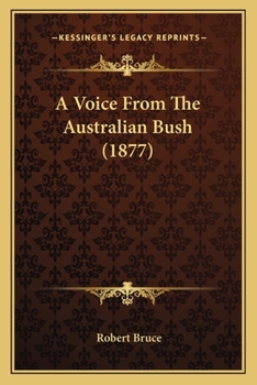 Paperback A Voice From The Australian Bush (1877) Book