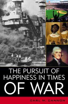Paperback The Pursuit of Happiness in Times of War Book
