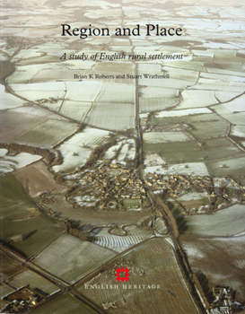 Hardcover Region and Place: A Study of English Rural Settlement Book