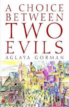 Paperback A Choice Between Two Evils Book