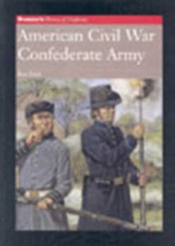 Hardcover Brassey's History of Uniforms: The Confederate Army Book