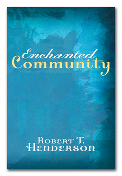 Paperback Enchanted Community: Journey Into the Mystery of the Church Book