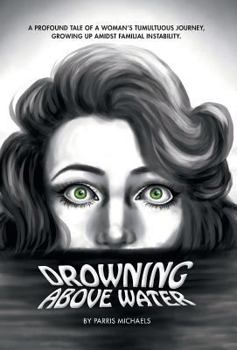 Hardcover Drowning Above Water Book