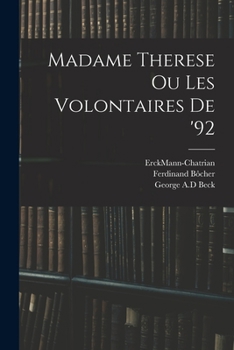 Paperback Madame Therese Ou Les Volontaires De '92 Book