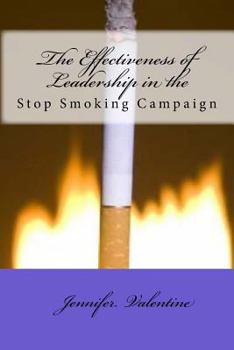 Paperback The Effectiveness of Leadership in the Stop Smoking campaign Book