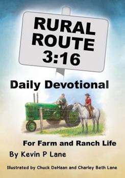 Paperback Rural Route 3: 16 DAILY DEVOTIONAL For Farm and Ranch Life Book