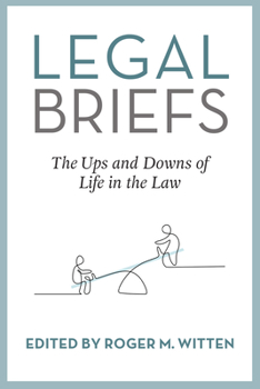 Hardcover Legal Briefs: The Ups and Downs of Life in the Law Book