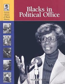 Blacks in Political Office - Book  of the Lucent Library of Black History