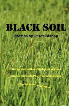 Paperback Black Soil: An anthology of short stories Book