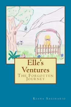 Elle's Ventures: The Forgotten Journey