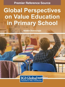 Hardcover Global Perspectives on Value Education in Primary School Book