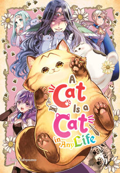 Paperback A Cat Is a Cat in Any Life Book
