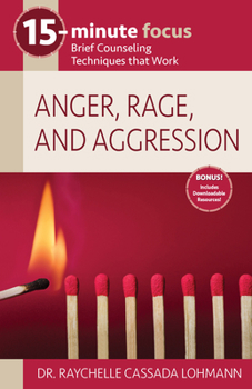 Paperback 15-Minute Focus: Anger, Rage, and Aggression: Brief Counseling Techniques That Work Book