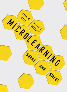 Paperback Microlearning: Short and Sweet Book