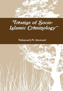 Hardcover Treatise of Socio-Islamic Criminology Book