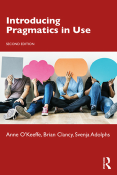 Paperback Introducing Pragmatics in Use Book