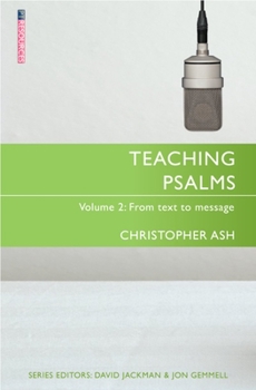 Teaching Psalms Vol. 2: From Text to Message - Book  of the From Text to Message