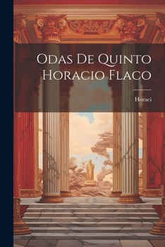 Paperback Odas De Quinto Horacio Flaco [Spanish] Book