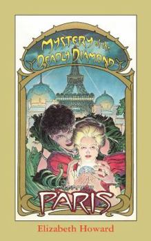 Mystery of the Deadly Diamond (My Name is Paris, #4) - Book #4 of the My Name Is Paris