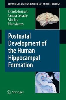 Paperback Postnatal Development of the Human Hippocampal Formation Book