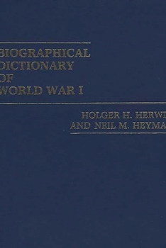 Hardcover Biographical Dictionary of World War I Book