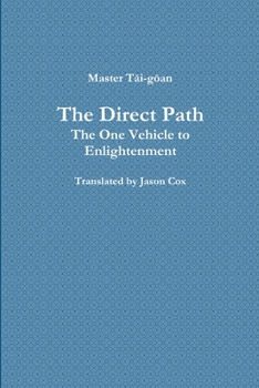 Paperback The Direct Path: The One Vehicle to Enlightenment Book