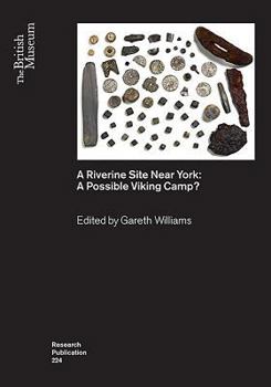 Paperback A Riverine Site Near York: A Possible Viking Camp? Book