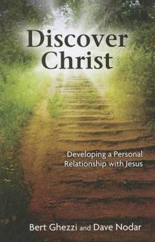 Paperback Discover Christ: Developing a Personal Relationship with Jesus Book